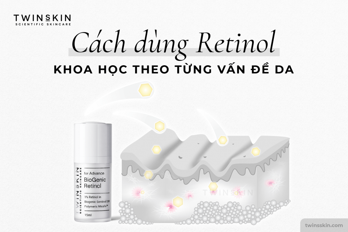 cách dùng retinol, cách sử dụng retinol, dùng retinol đúng cách